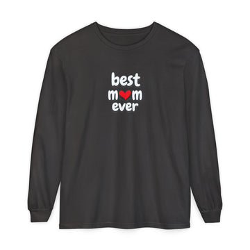Best Mom Ever Long Sleeve T-Shirt